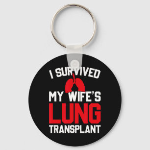 I Survived My Wife's Lung Transplant, New Lung  Keychain