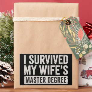I Survived My Wife's Master Degree Graduation Gift Sticker