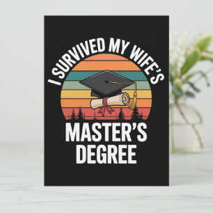 I Survived My Wifes Master's Degree Graduation  Invitation