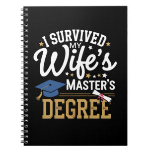 I Survived My Wifes Masters Degree Wife Graduation Notebook