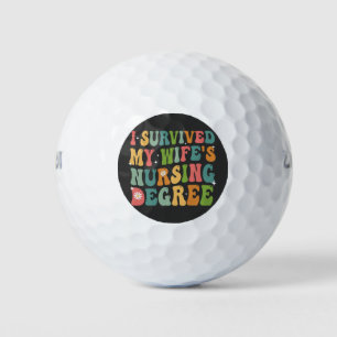 I Survived My Wife's Nursing Degree Graduation   Golf Balls