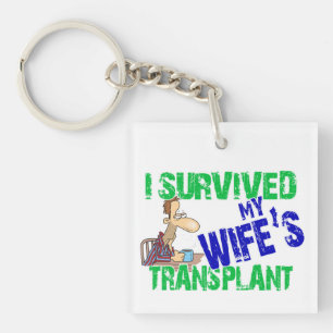 I Survived My Wife's Transplant Keychain