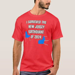 I Survived NJ Earthquake T-Shirt