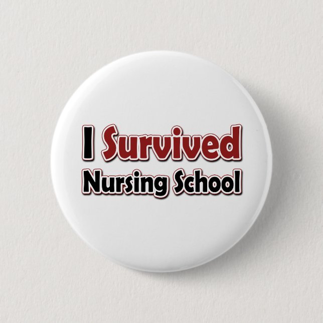 I Survived Nursing School 2 Inch Round Button (Front)