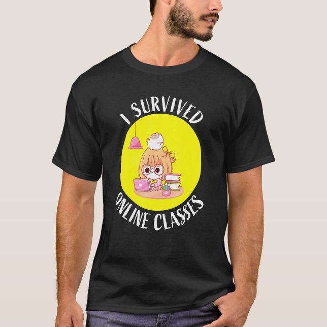 I Survived Online Virtual Classes Teaching Cute T-Shirt (Front)