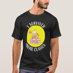 I Survived Online Virtual Classes Teaching Cute T-Shirt
