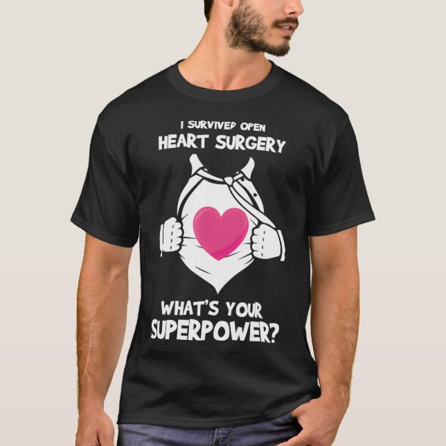 I Survived Open Heart Surgery Recovery For T-Shirt (Front)