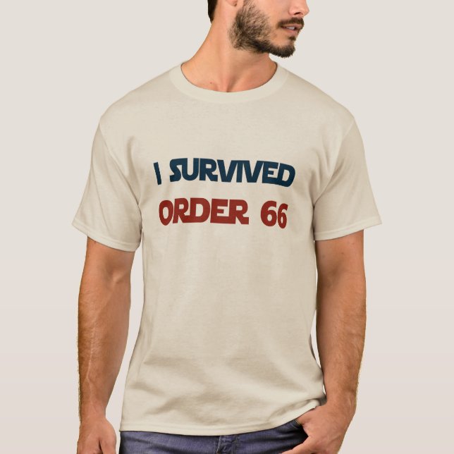 I survived Order 66 T-shirt (Front)