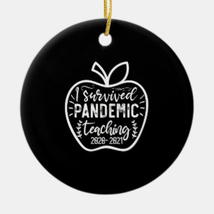I Survived Pandemic Teaching 2020 2021 Apple Ceramic Ornament