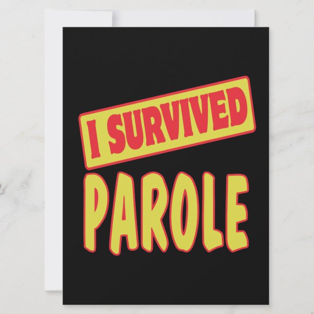 I SURVIVED PAROLE (Front)