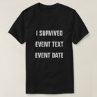 I Survived Personalize It! Tee Shirt