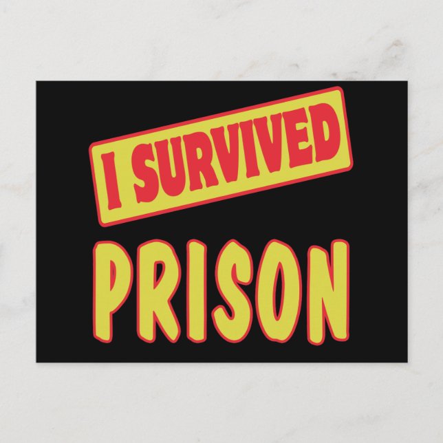 I SURVIVED PRISON POSTCARD (Front)