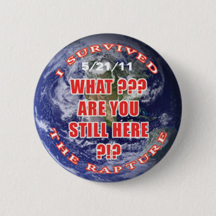 "I survived...rapture" 2 Inch Round Button
