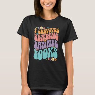 I Survived Reading Banned Books And All I Got Was T-Shirt