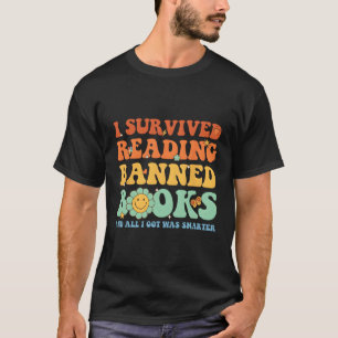 I Survived Reading Banned Books Book Bookaholic T-Shirt