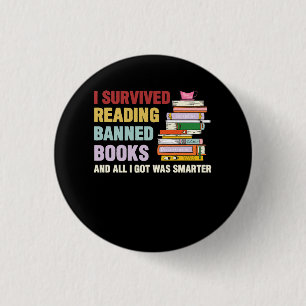 I Survived Reading Banned Books Book Lover Bookaho 1 Inch Round Button