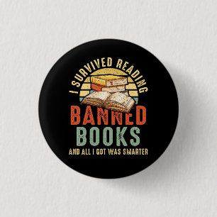 I Survived Reading Banned Books Book Lover Bookaho 1 Inch Round Button