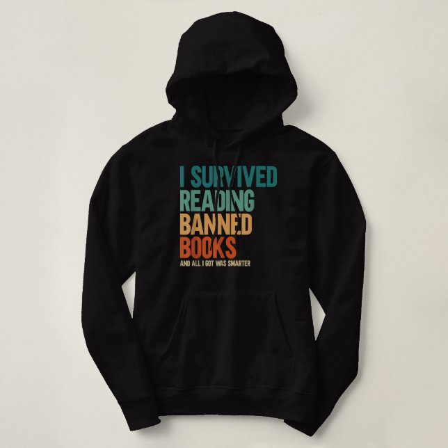 I Survived Reading Banned Books Book Lover Bookaho Hoodie (Design Front)
