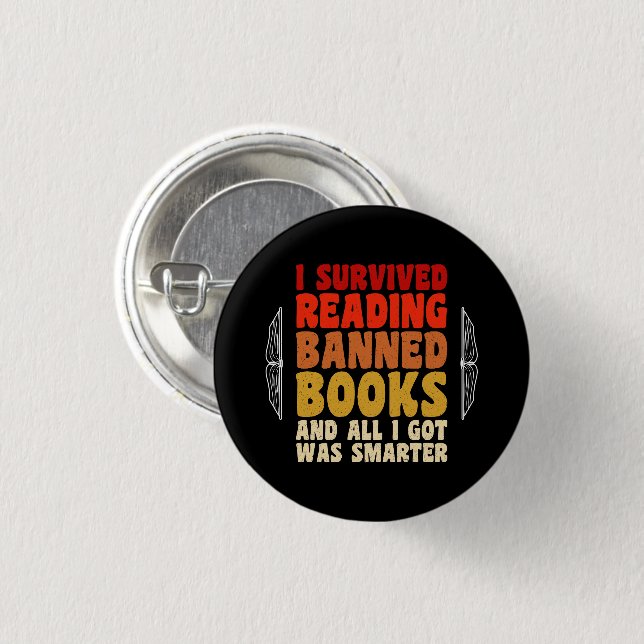 I Survived Reading Banned Books Funny Quote 1 Inch Round Button (Front & Back)