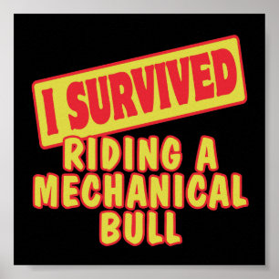 I SURVIVED RIDING A MECHANICAL BULL POSTER