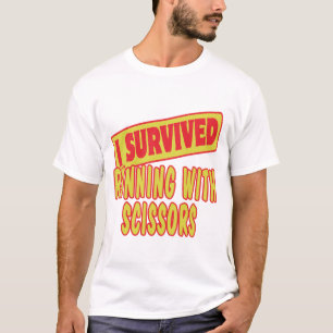 I SURVIVED RUNNING WITH SCISSORS T-Shirt