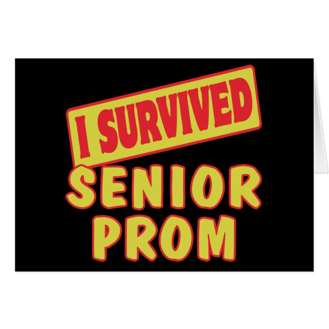 I SURVIVED SENIOR PROM (Front Horizontal)
