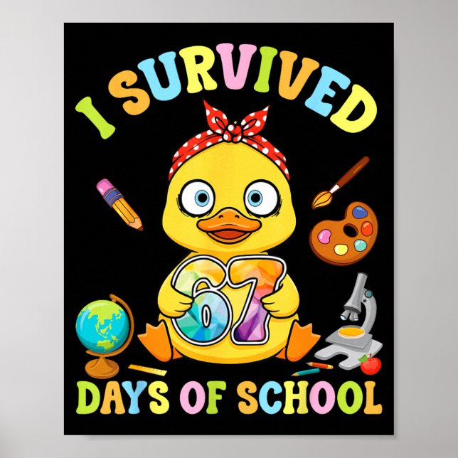 I Survived Six Seven Days Of School Cute Duck Stud Poster (Front)