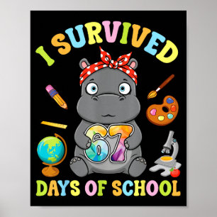 I Survived Six Seven Days Of School Cute Hip Stude Poster