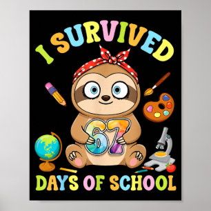 I Survived Six Seven Days Of School Cute Sloth Stu Poster