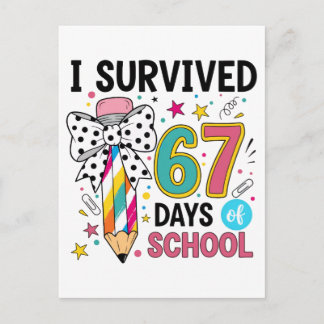 I Survived Sixty Seven Days School Celebration Postcard