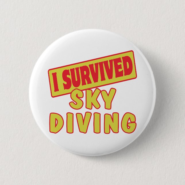 I SURVIVED SKYDIVING 2 INCH ROUND BUTTON (Front)