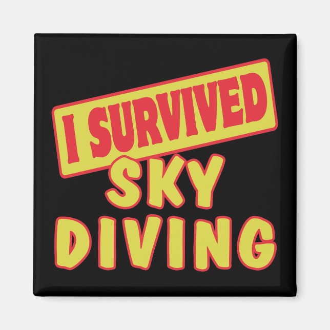 I SURVIVED SKYDIVING MAGNET (Front)