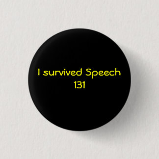 I survived Speech 131 1 Inch Round Button