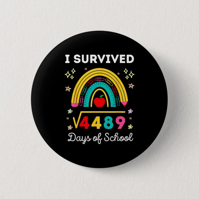 I Survived Square Root 4489 67 Days Of School Math 2 Inch Round Button (Front)