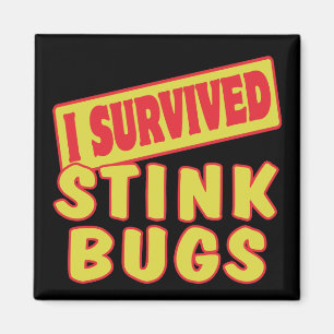 I SURVIVED STINK BUGS MAGNET