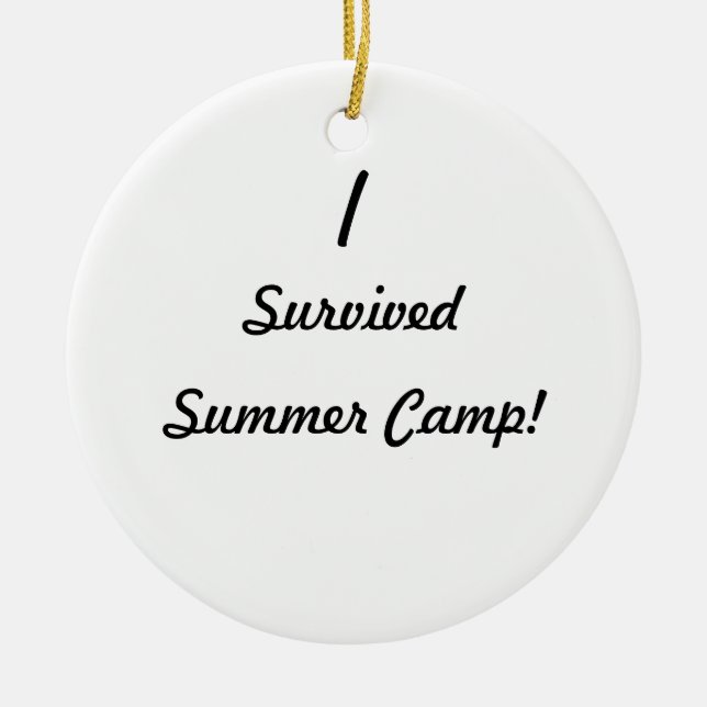 I survived summer camp! ceramic ornament (Front)