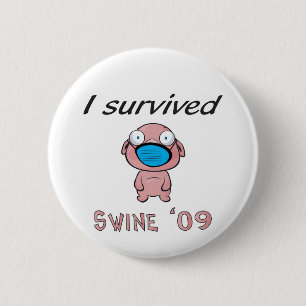 I survived Swine '09 2 Inch Round Button