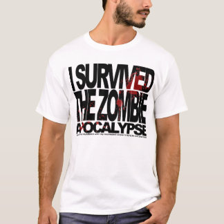 I SURVIVED... T-Shirt