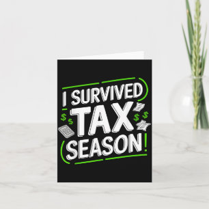 I Survived Tax Season Card