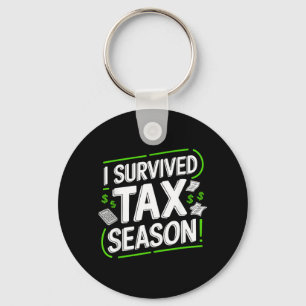 I Survived Tax Season Keychain
