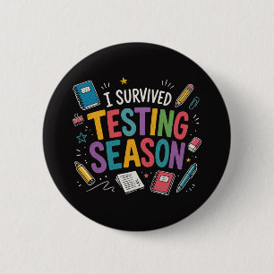 I Survived Testing Season School Humour 2 Inch Round Button