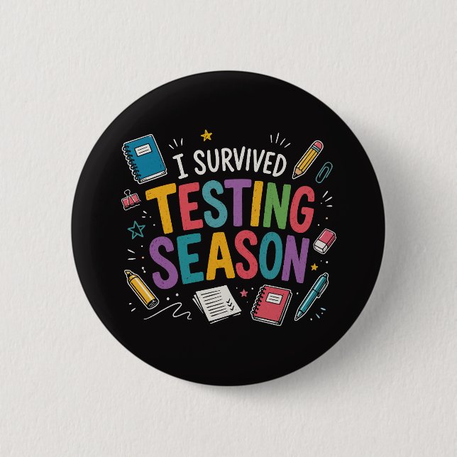 I Survived Testing Season School Humour 2 Inch Round Button (Front)