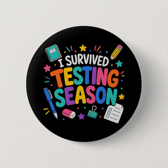 I Survived Testing Season School Humour 2 Inch Round Button (Front)