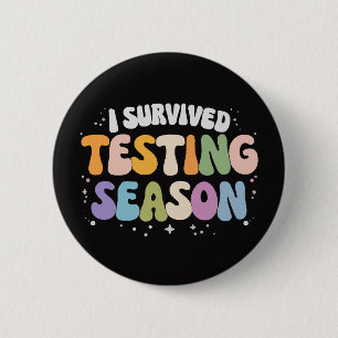 I Survived Testing Season School Humour 2 Inch Round Button