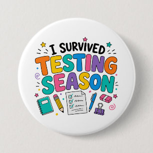 I Survived Testing Season School Humour 3 Inch Round Button
