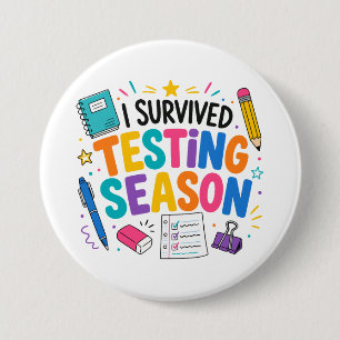 I Survived Testing Season School Humour 3 Inch Round Button