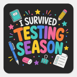 I Survived Testing Season School Humour Square Sticker