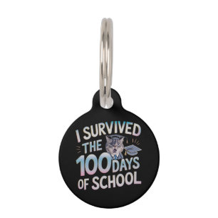 I Survived the 100 Days of School - Celebrate 100 Pet Tag