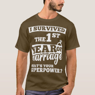 I survived the 1st Year of Marriage Shirt 1 years