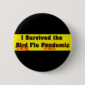 I Survived The Bird Flu Pandemic 2 Inch Round Button